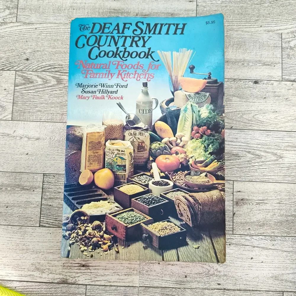 Deaf Smith Country Cookbook Natural Foods for Family Kitchens 1979 Vintage PB‎
